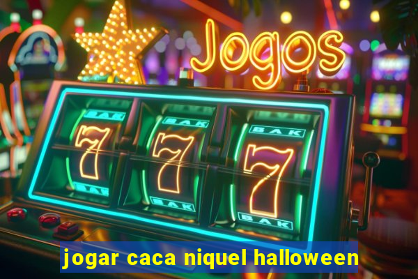 jogar caca niquel halloween